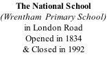 The National School (Wrentham  Primary School) in London Road Opened in 1834 & Closed in 1992